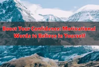 Boost Your Confidence: Motivational Words to Believe in Yourself